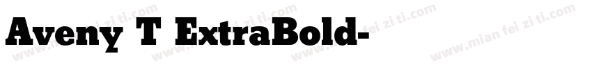 Aveny T ExtraBold字体转换